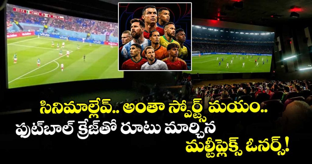 silver-screen-golden-goals-pvr-inox-and-cinepolis-win-big-on-football-fever_srlOL8Aji4